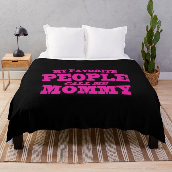Item preview, My Favorite People Call Me Mommy designed and sold by majeed10.