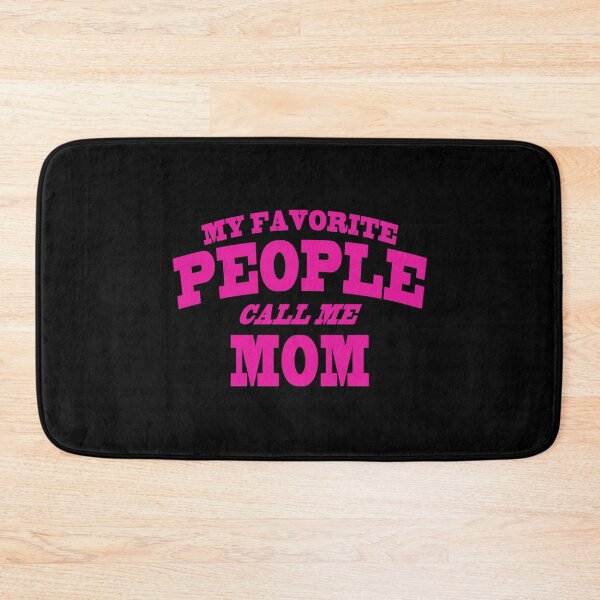 Item preview, My Favorite People Call Me Mom designed and sold by majeed10.