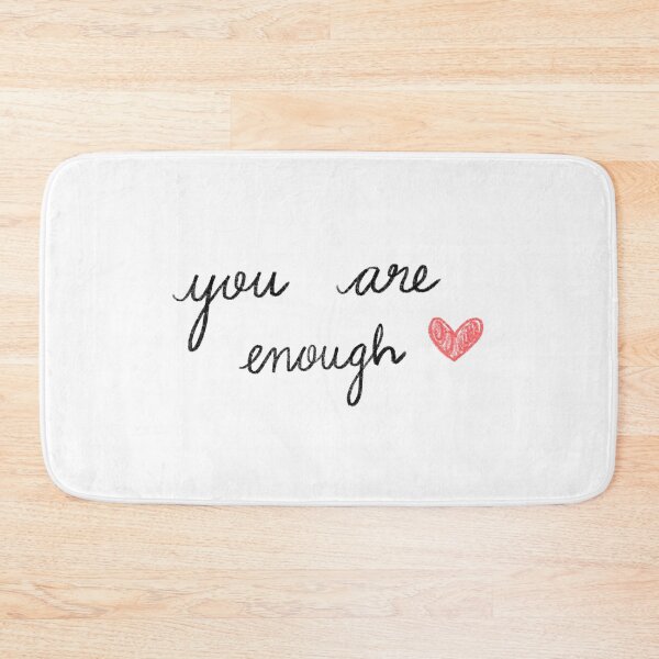 Item preview, You are enough  designed and sold by rosaliasl.