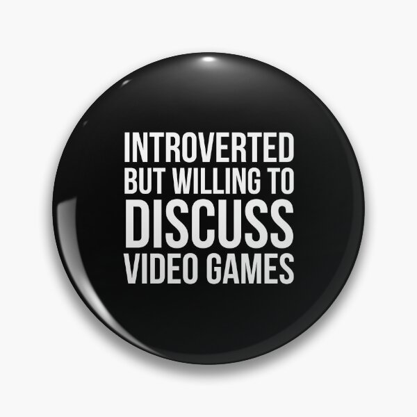 Item preview, Introverted But Willing To Discuss Video Games designed and sold by evokearo.
