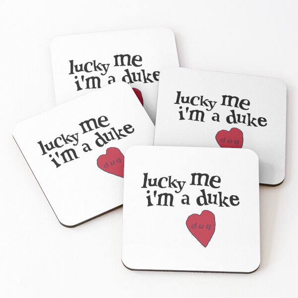 Item preview, lucky me I'm a duke! designed and sold by byscarlett.