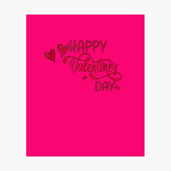 Happy Valentines day Photographic Print
