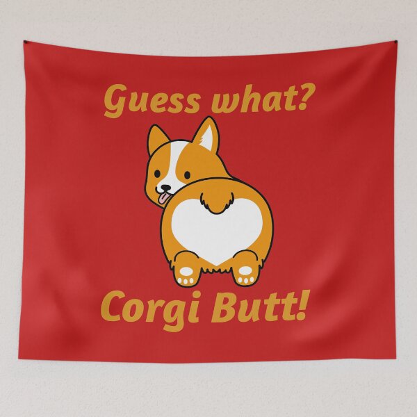 Item preview, Guess What? Corgi Butt! designed and sold by alancrapopod.