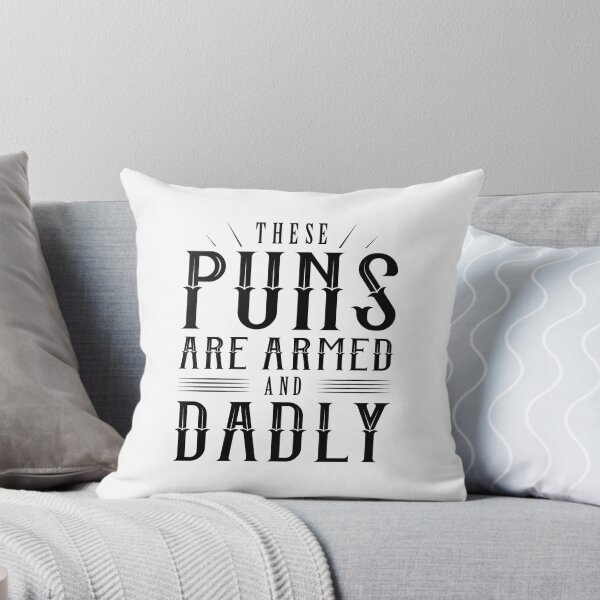 Item preview, These Puns Are Armed And Dadly designed and sold by cherrific.