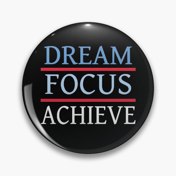 Item preview, Focus - dream, focus, achieve designed and sold by PaulS34.