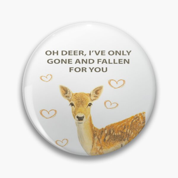 Item preview, OH DEER I'VE ONLY GONE AND FALLEN FOR YOU designed and sold by IslesArt.