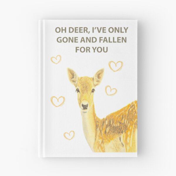 Item preview, OH DEER I'VE ONLY GONE AND FALLEN FOR YOU designed and sold by IslesArt.