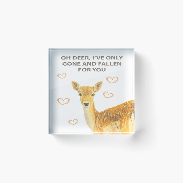 Item preview, OH DEER I'VE ONLY GONE AND FALLEN FOR YOU designed and sold by IslesArt.