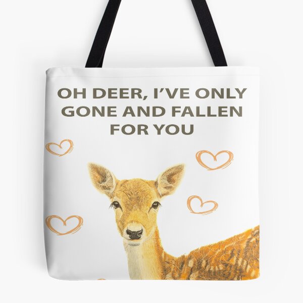 Item preview, OH DEER I'VE ONLY GONE AND FALLEN FOR YOU designed and sold by IslesArt.