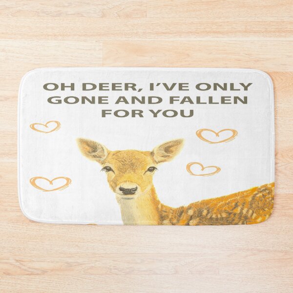 Item preview, OH DEER I'VE ONLY GONE AND FALLEN FOR YOU designed and sold by IslesArt.