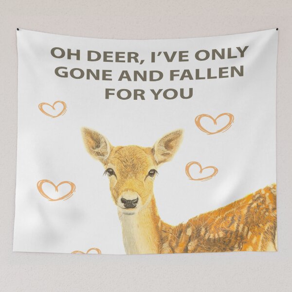 Item preview, OH DEER I'VE ONLY GONE AND FALLEN FOR YOU designed and sold by IslesArt.