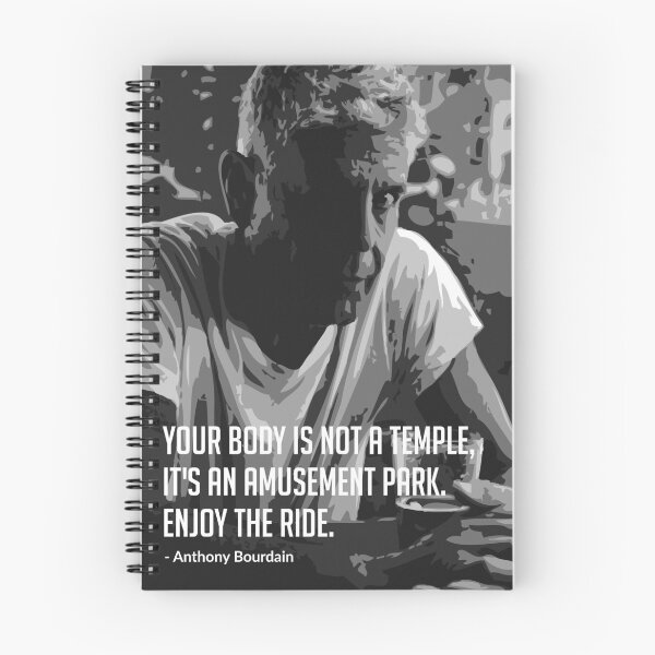Item preview, Anthony Bourdain Quote - Your Body is Not a Temple, It's an Amusement Park designed and sold by Getawayly.