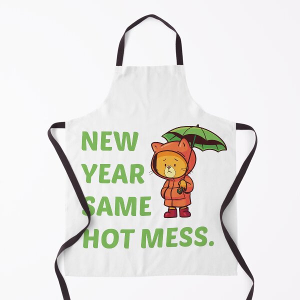 Item preview, New Year Same Hot Mess designed and sold by bdmart33.
