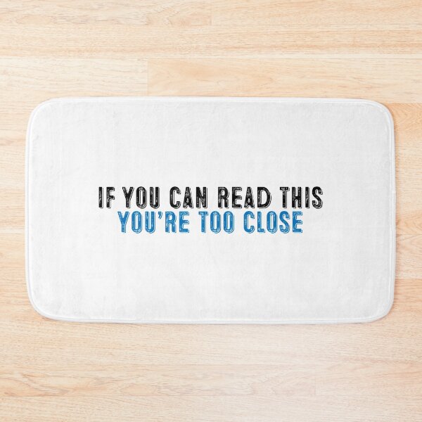 Item preview, If You Can Read This You're Too Close Coronavirus designed and sold by Sour Soul.