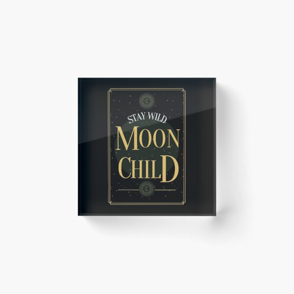 Item preview, Stay Wild Moon Child designed and sold by m95sim.
