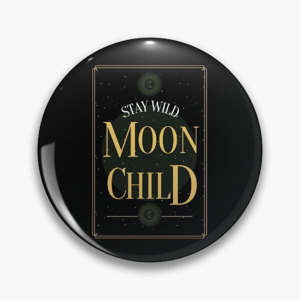 Item preview, Stay Wild Moon Child designed and sold by m95sim.
