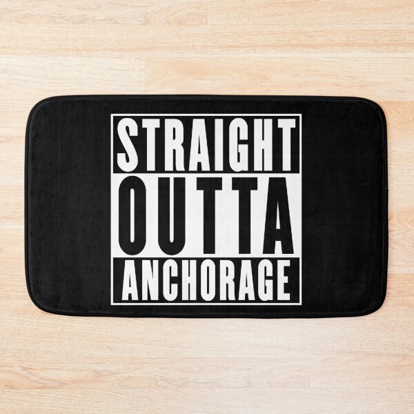 Item preview, Straight Outta Anchorage designed and sold by RandomStuffShop.