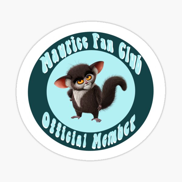 Maurice fan club Sticker