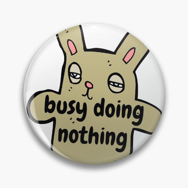 Item preview, Busy Doing Nothing Lazy Rabbit designed and sold by Jecelynshop.