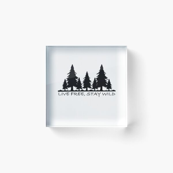 Item preview, Live free, stay wild designed and sold by Landtrunt.