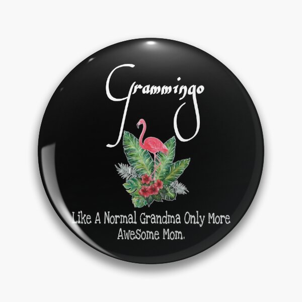 Item preview, Grammingo Like A Normal Grandma Only More Awesome MOM. designed and sold by BEyourself be.