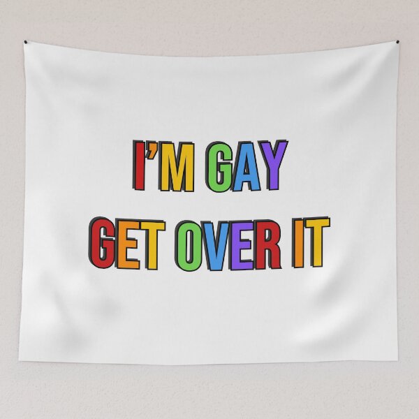 Item preview, I am gay get over it - Rainbow colors  Funny Gay Slogans - Funny Gay Phrases  designed and sold by Inspirationmotivation.
