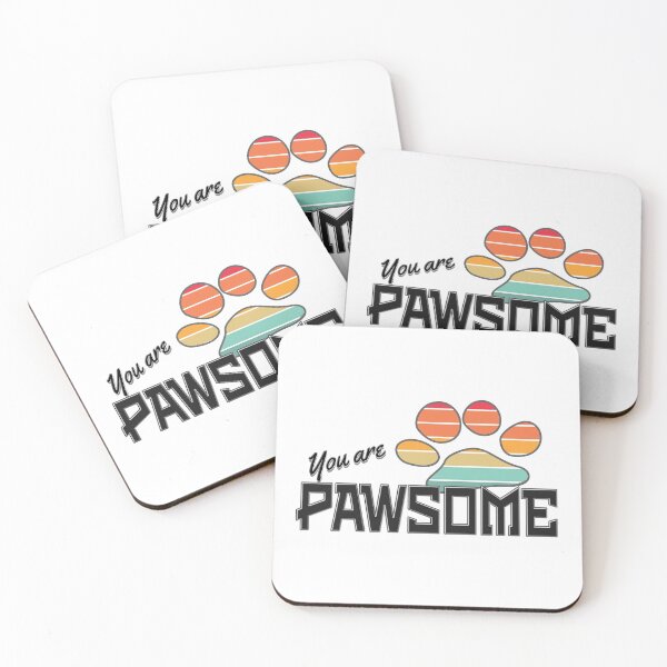 Item preview, You are pawsome designed and sold by Scatch Spot.