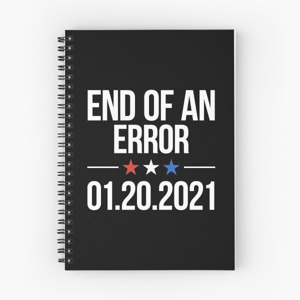 Item preview, End of An Error January 20th 2021 Funny Inauguration designed and sold by BunnyPrinceDegn.