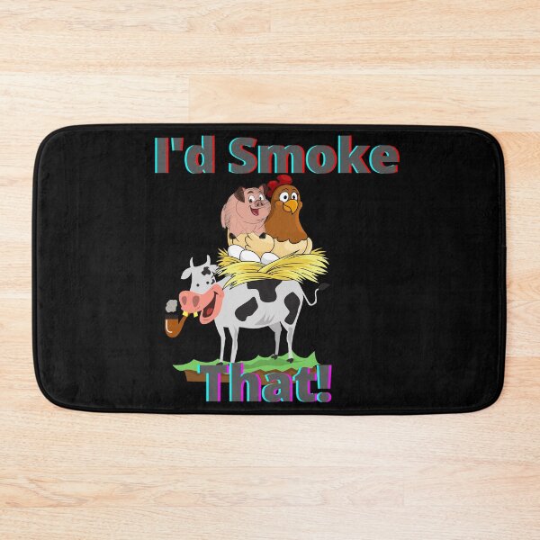 Item preview, I'd Smoke that! designed and sold by Viktor Kabbach.