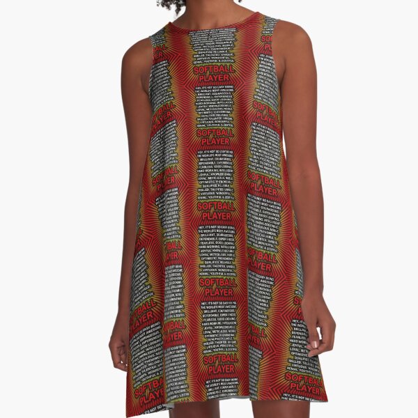 Hey, It’s Not So Easy Being ... Softball Player A-Line Dress