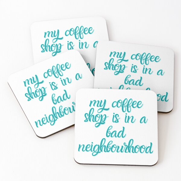 Item preview, My coffee shop is in a bad neighborhood - Arrow quote designed and sold by Ghostfoxshop.