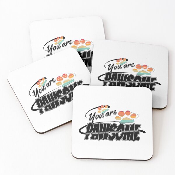 Item preview, You are pawsome designed and sold by Scatch Spot.