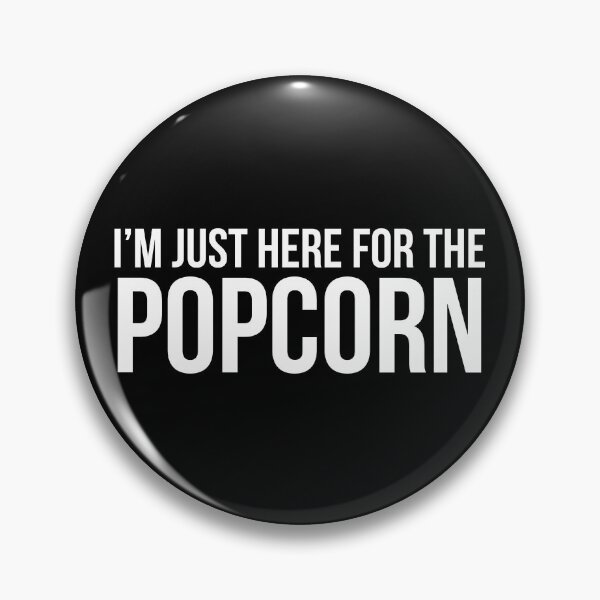 Item preview, I'm Just Here For The Popcorn designed and sold by evokearo.
