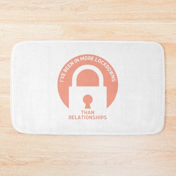 Item preview, I've Been In More Lockdowns Than Relationships | Funny designed and sold by itsokaybyme.