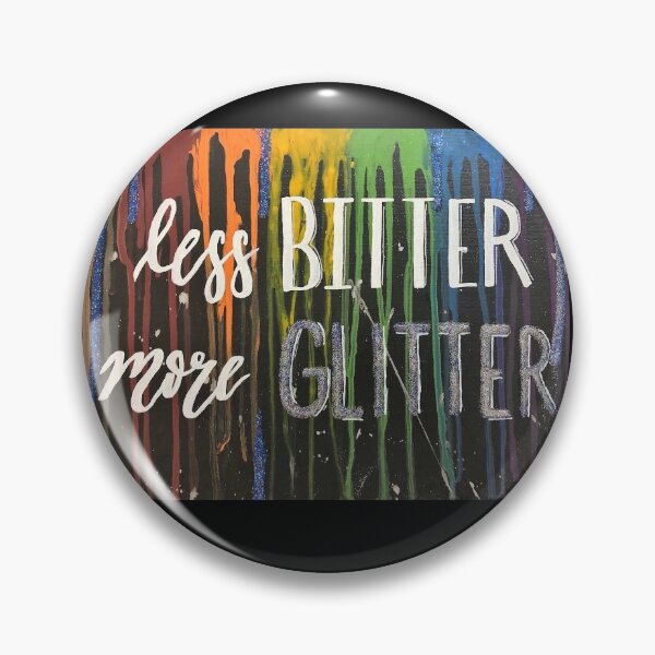 Item preview, Less Bitter, More Glitter designed and sold by Haley Scott.