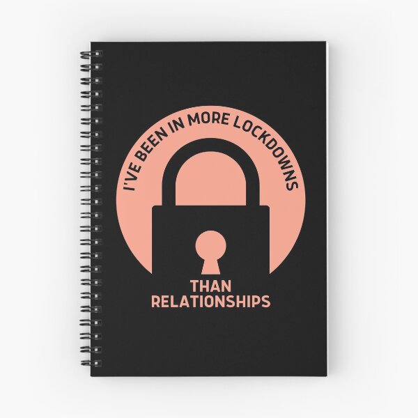 Item preview, I've Been In More Lockdowns Than Relationships | Funny designed and sold by itsokaybyme.
