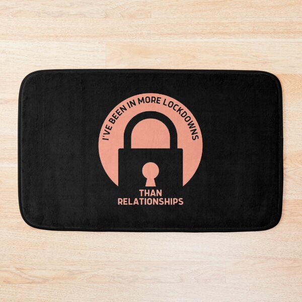 Item preview, I've Been In More Lockdowns Than Relationships | Funny designed and sold by itsokaybyme.