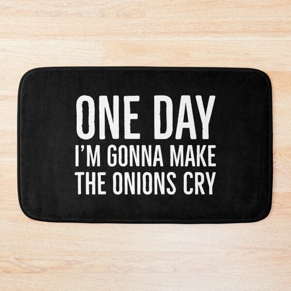 Item preview, One Day I'm Gonna Make Onions Cry designed and sold by evokearo.