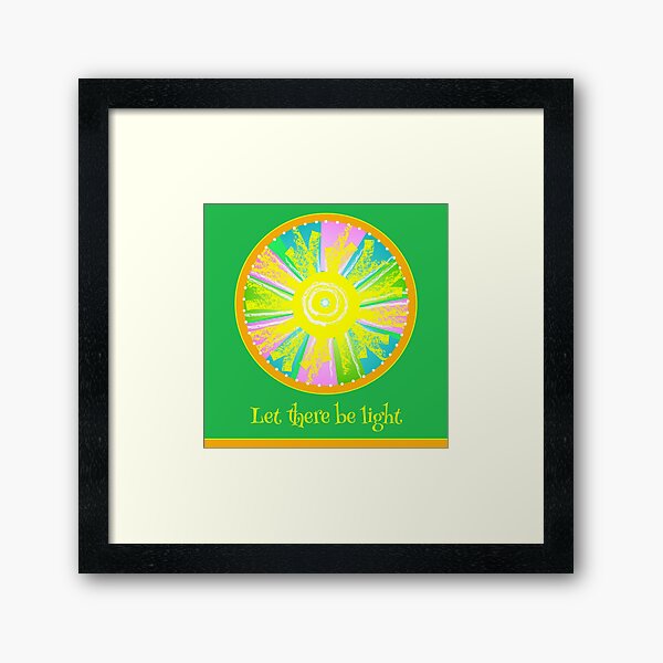 Let There Be Light - with text Framed Art Print