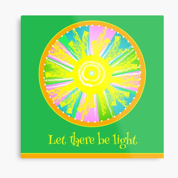 Let There Be Light - with text Metal Print