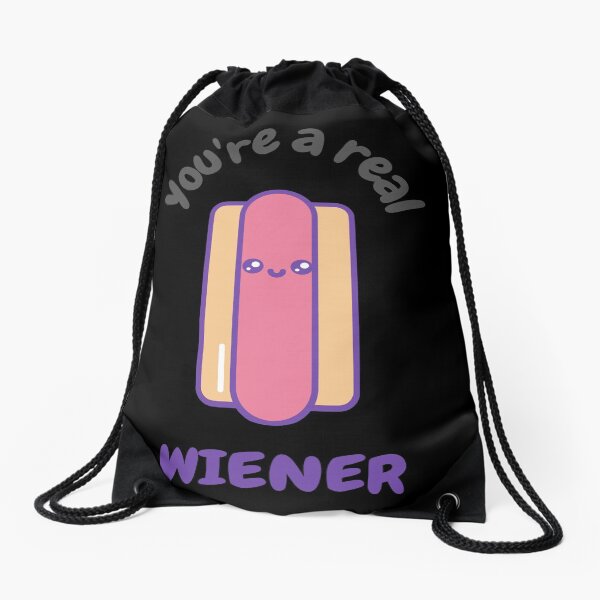 Item preview, You're A Real Wiener designed and sold by GoodMoodFood.