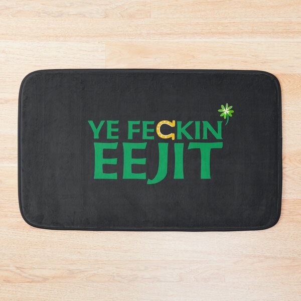 Item preview, Ye Feckin Eejit St. Patrick's Day Saint Paddy Funny Irish Slang Ireland designed and sold by gkao.
