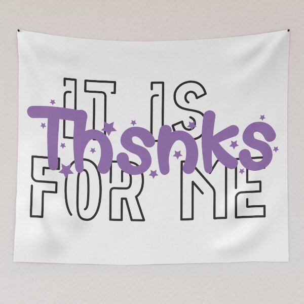 Item preview, Tik tok quote, saying, meme, gift, thsnks, it is for me designed and sold by ivaostrogonac.