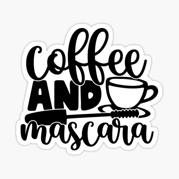 Free Free 150 Coffee Mascara Hustle Svg SVG PNG EPS DXF File