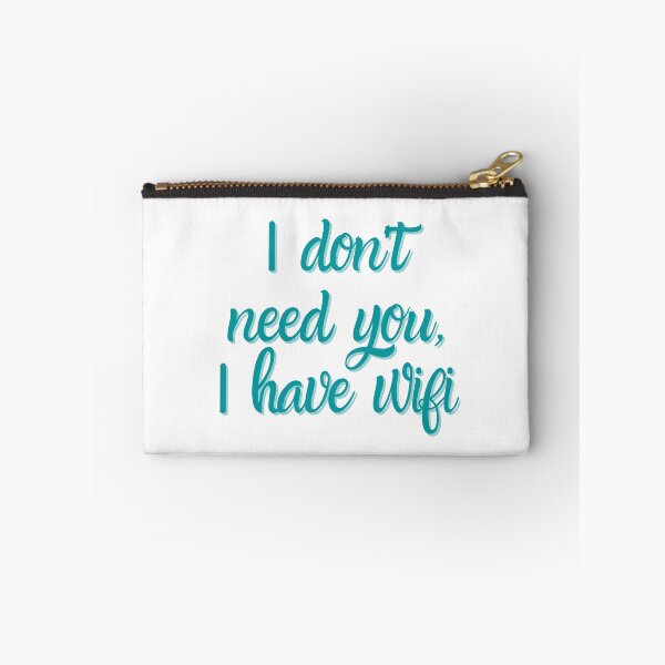 Item preview, I don't need you, I have wifi designed and sold by Ghostfoxshop.