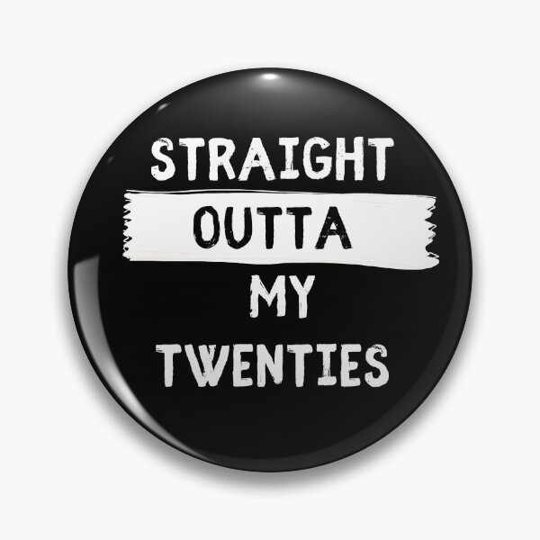 Item preview, Straight Outta My Twenties  designed and sold by VivaGul.