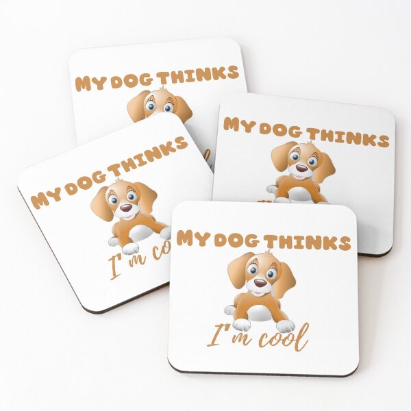 Item preview, My dog thinks I’m cool  designed and sold by Tawfiktyson.