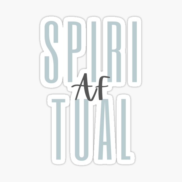 Spiritual AF LIGHT BLUE design Sticker