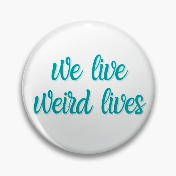 Item preview, Timeless - We Live Weird Lives designed and sold by Ghostfoxshop.