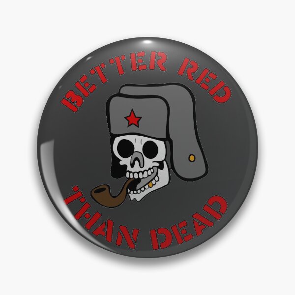 Item preview, Better Red Than Dead Smoking Skull - Socialist, Anarchist, Skeleton, Meme designed and sold by SpaceDogLaika.